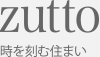 zutto